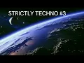STRICTLY TECHNO #3