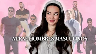 CÓMO ATRAER A HOMBRES MASCULINOS ⚡️ Susana Arcocha