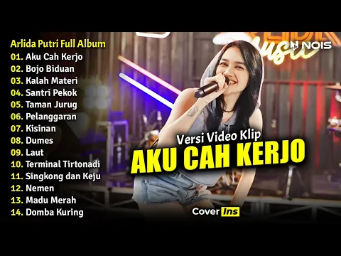 Download MP3 Arlida Putri - Aku Cah Kerjo, Bojo Biduan, Kalah Materi | Full Album Terbaru 2023 (Video Klip)