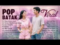 Download Lagu Lagu Batak VIRAL || Musik Batak Terbaru Dan Terpopuler || Spesial Saat Bersantai Dirumah \u0026 Dikantor