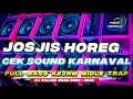 Lagu JOSSJISS🔥DJ KARNAVAL TRAP PARTY TERBARU 2026 FULL BASS SUBWOOFER EXSTREM AMUNISI CEK SOUND HOREG2026