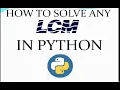 HOW TO SOLVE ANY LCM IN PYTHON