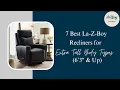 7 Best La-Z-Boy Recliners for Extra Tall Body Types 6 3 Up