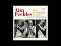 Ann Peebles, Hi Rhythm Section "I'm Gonna Tear Your Playhouse Down" LIVE IN MEMPHIS (Official Audio)