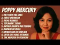 Lagu POPPY MERCURY - ALBUM HATI SIAPA TAK LUKA