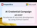 AZ-2007 - Accelerate AI-assisted development by using GitHub Copilot