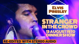 Download Elvis Presley - Stranger In The Crowd - 13 August 1970, Dinner Show - Re-edited with RCA/Sony audio MP3