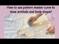 How to use Pattern master curve How to draw armhole body shape by pattern curve Design tool
