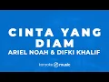 Download Lagu Cinta Yang Diam - Ariel NOAH \u0026 Difki Khalif  (KARAOKE VERSION)