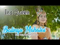 Download Lagu Balingu Mahalai - Ina Queen - Karungut Modern terbaru 2024 - MV Teaser