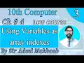 Using variables as array indexes 10th class computer science new book chapter 4