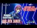 Download Lagu SULAYA JANJI || DIANA SASTRA (LIVE MUSIC OFFICIAL) DIAN PRIMA
