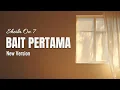 Lagu BAIT PERTAMA – Sheila On 7 (Cover | New Version)