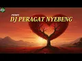 Lagu DJ PERAGAT NYEBENG POMPI SLOW PARGOY REMIX !!