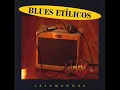 Blues Etílicos - Death Letter