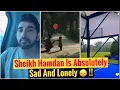 Download Lagu Sheikh Hamdan Is Absolutely Sad And Lonely ! | Sheikh Hamdan | Fazza | Crown Prince Of Dubai 