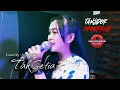 Download Lagu TAK SETIA TANJIDOR PROGRESIF LIVE SEASON | Cover : Ayu Ariska