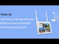 How to add Tonton WiFi Signal Booster R2404 to Tonton LCD 7 IPS Touchscreen Monitor Security System
