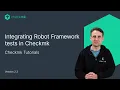 Integrating Robot Framework tests in Checkmk