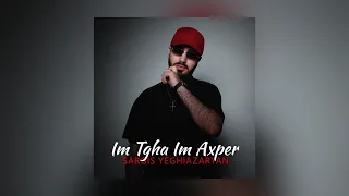 Sargis Yeghiazaryan - Im Tgha Im Axper