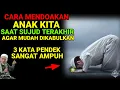 Download Lagu CARA MENDOAKAN ANAK AGAR CEPAT TERKABUL❗ BACA 3 KATA PENDEK INI SAAT SUJUD TERAKHIR 