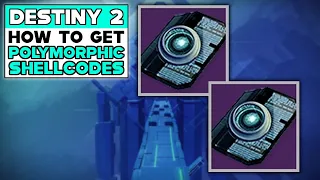 DESTINY 2 LIGHTFALL How To Get POLYMORPHIC SHELLCODES