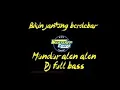 Download Lagu Dj mundur alon-alon slow full bass