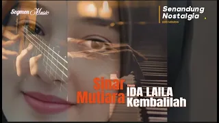 kembalilah ida laila om sinar mutiara pim fauzi