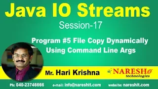 IO Streams Session 17 Program File Copy Dynamically Using Command Line Args Mr HariKrishna