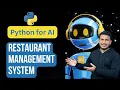 Building a Restaurant Management System Python for AI
