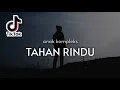 Download Lagu LAGU TIMUR || TAHAN RINDU (BILA JAUH SAYANG) - ANAK KOMPLEKS || LIRIK LAGU