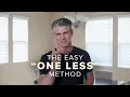 The One Less Method for Owning Less