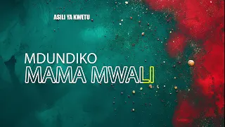 mdundiko mama mwali