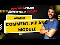 What is Comments Module and Pip in Python Learn Python from University Expert