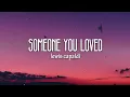 Lewis Capaldi - Someone You Loved (Lyrics Video)