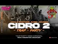 Download Lagu DJ CIDRO 2 TRAP PARTY MIDLE KRUEK PROTONS AUDIO JEMBER • DJ RIECKY FUNDURACTION [WSB]