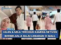 Vallen and Mila were caught on camera shopping for Eid clothes at a luxury mall