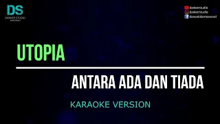 Download Utopia - antara ada dan tiada (karaoke version) tanpa vokal MP3