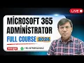 Microsoft 365 Administrator Full Course 2026 MS-102 Entra ID Exchange ICNT Gyan