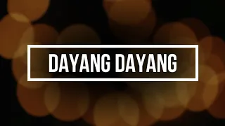 Dayang Dayang song w/ lyrics