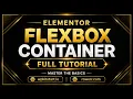 Elementor Flexbox Container Tutorial - Complete Beginner Guide