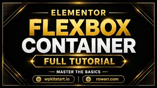 Elementor Flexbox Container Tutorial - Complete Beginner Guide