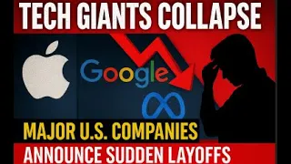 Tech Giants Collapse Sudden Layoff Shock Hits Major U S Companies 