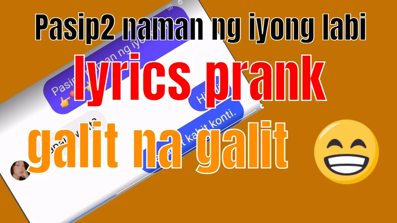 PASIPSIP NAMAN NG IYONG LABI LYRICS PRANK. (GALIT NA GALIT )