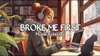 Download DJ YOU BROKE ME FIRST X I AM LADY REMIX Slowed+Reverb🎧 MP3