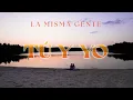 Tú y Yo - La Misma Gente - (Letra Oficial) - Salsa Romántica