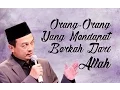 Download Lagu KH. Bachtiar Nasir | Orang Orang Yang Mendapat Berkah Dari Allah