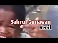 Download Lagu Sahrul Gunawan Kecil (Orang Sunda)