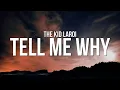 The Kid LAROI - TELL ME WHY