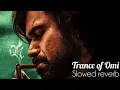 Download Lagu Trance of Omi | Slowed+reverb | OG | Thaman | Pspk